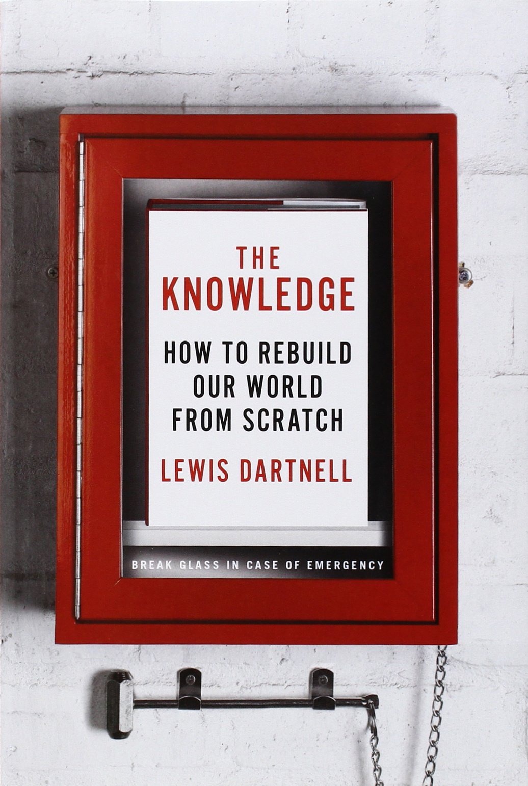 The Knowledge: How To Rebuild Our World From Scratch,Used