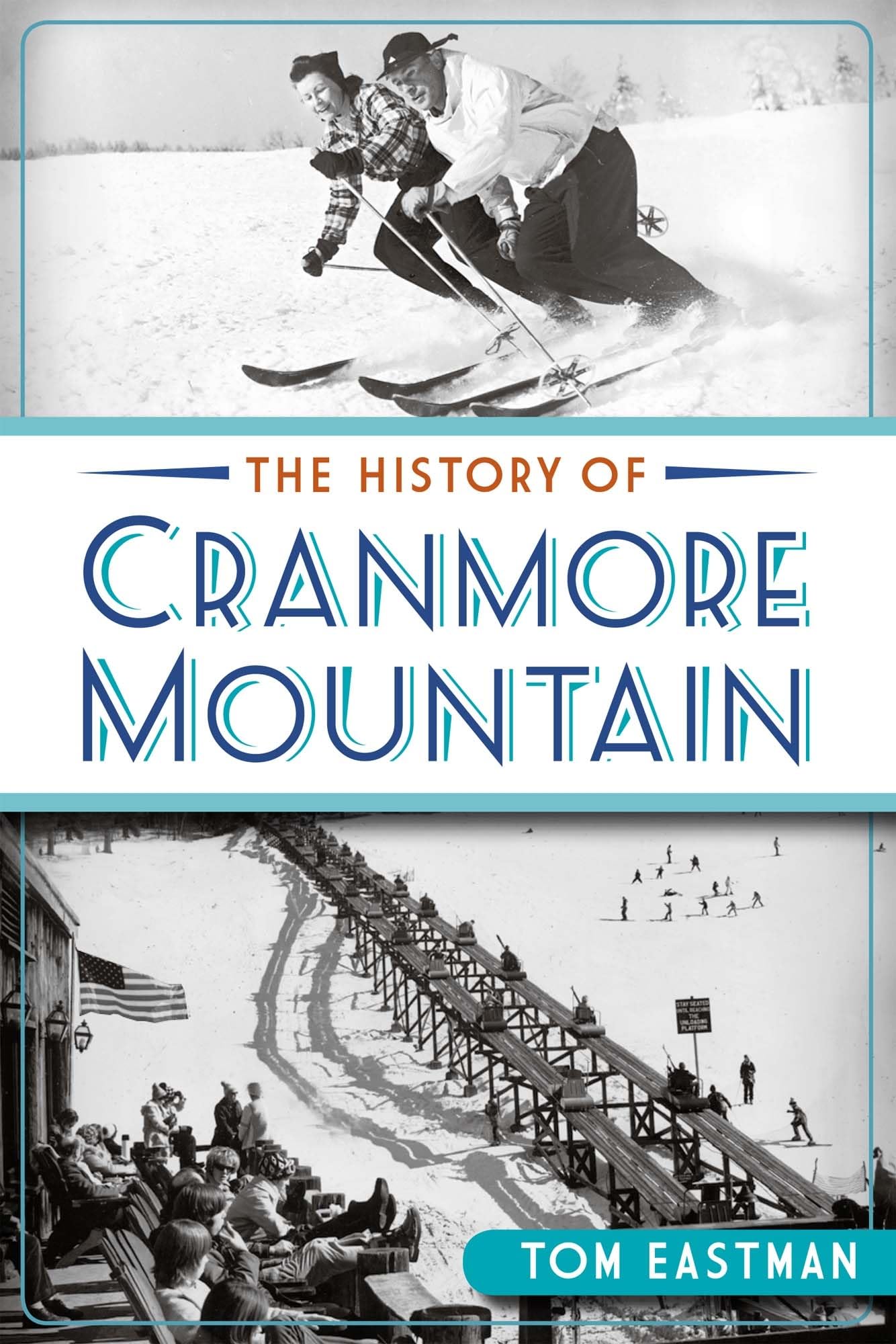 The History of Cranmore Mountain (Sports),Used