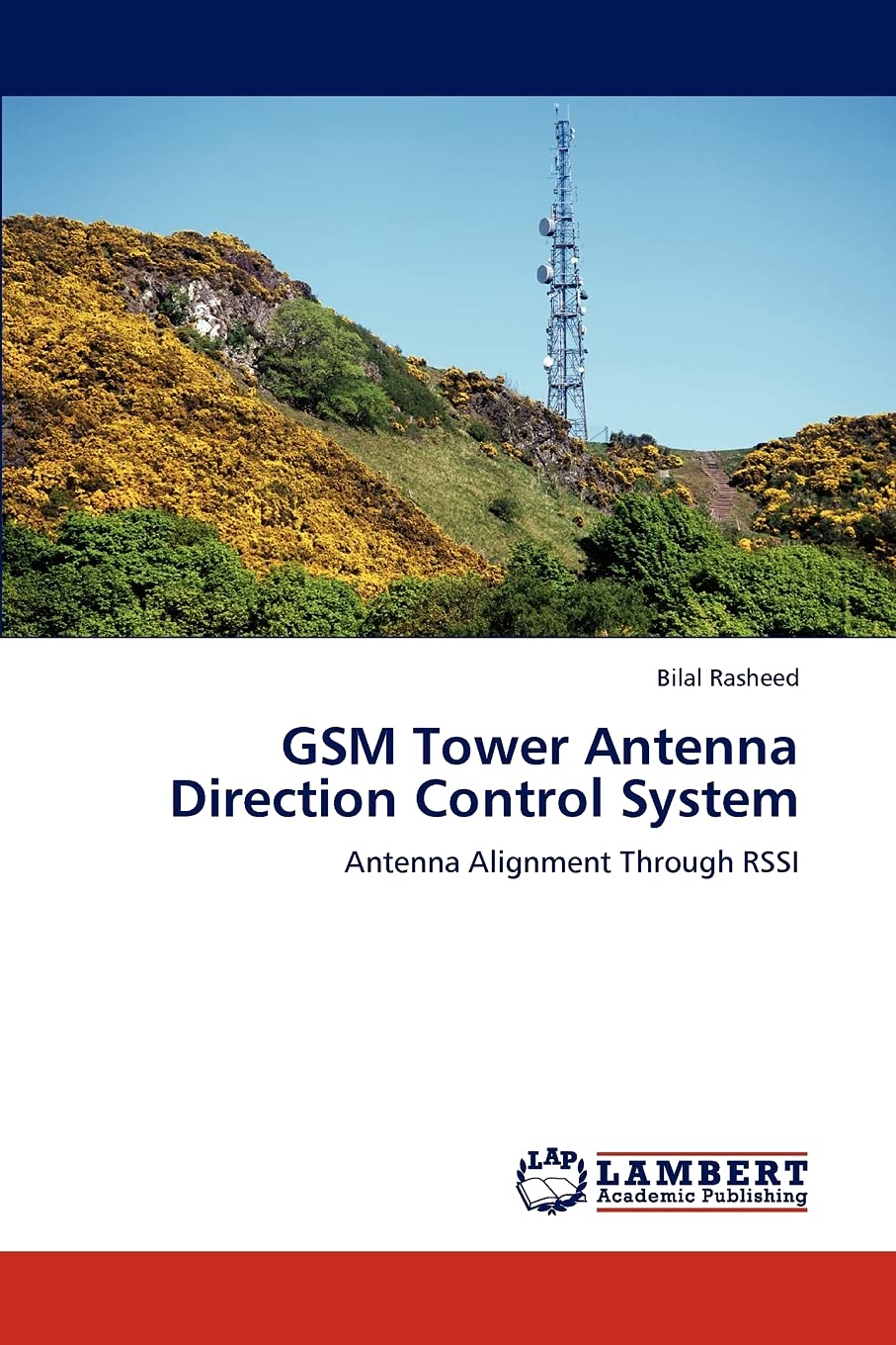 GSM Tower Antenna Direction Control System: Antenna Alignment Through RSSI,Used