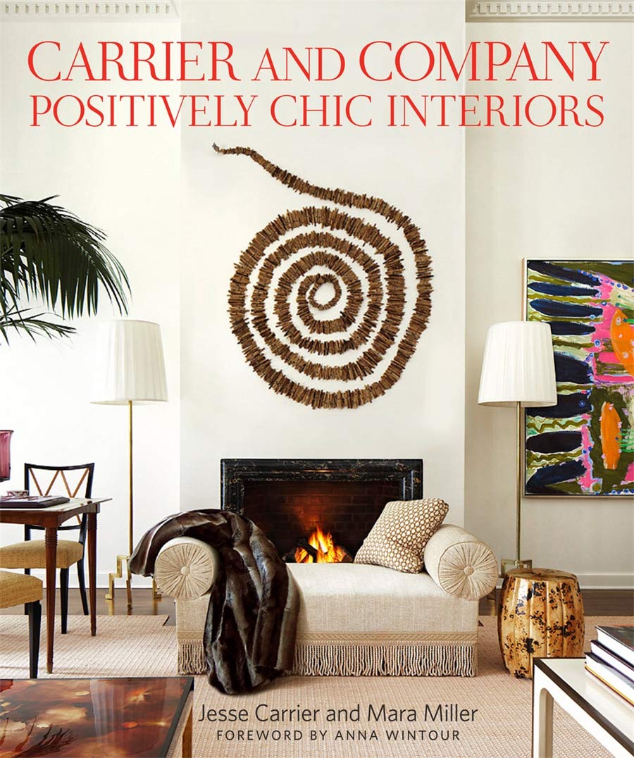 Carrier And Company: Positively Chic Interiors