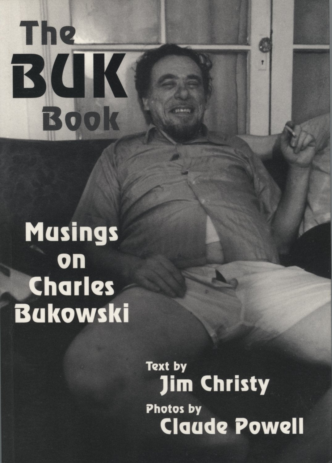 The Buk Book: Musings on Charles Bukowski,Used