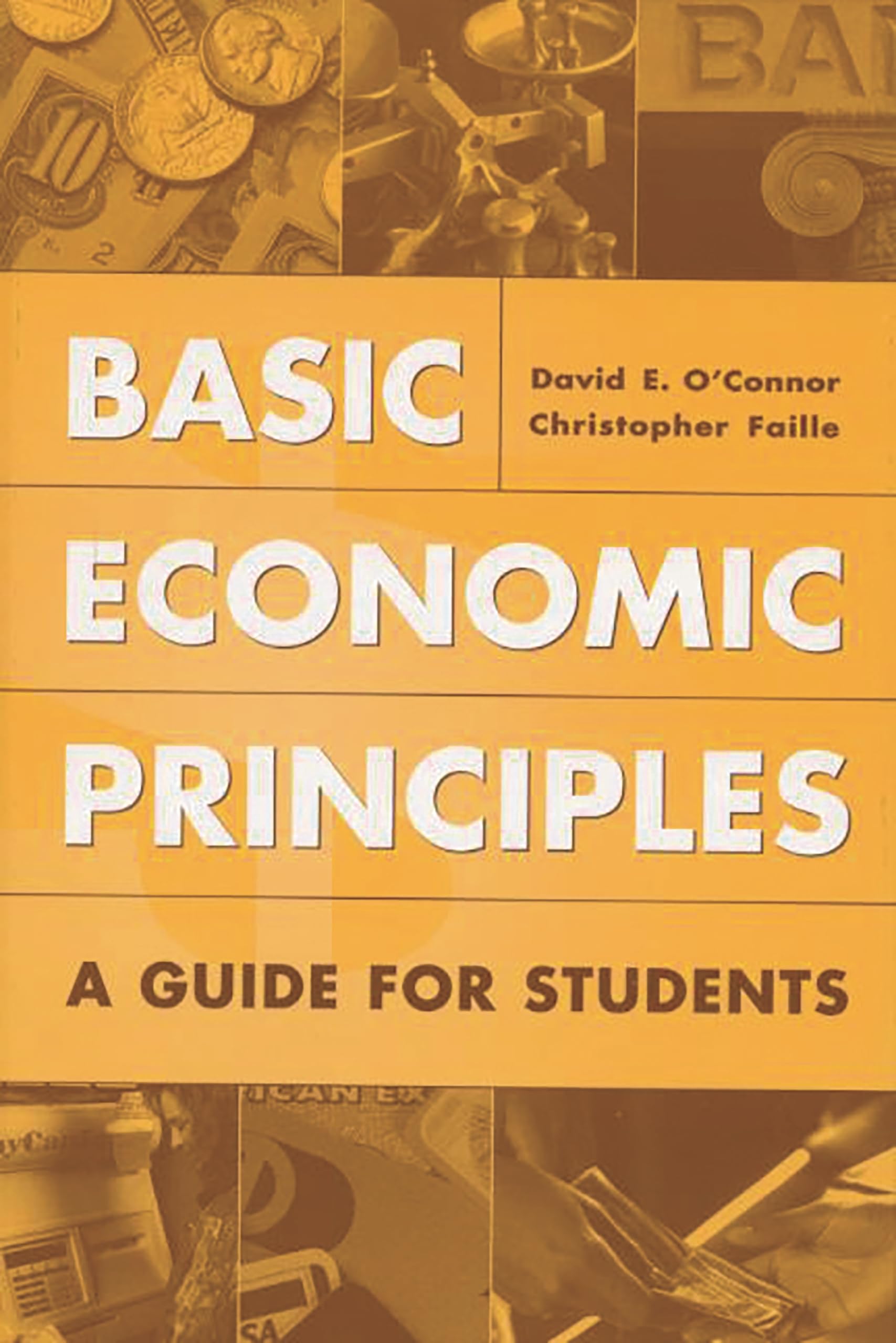 Basic Economic Principles: A Guide for Students,Used