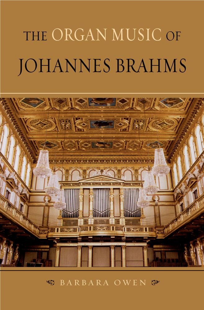 The Organ Music of Johannes Brahms,New