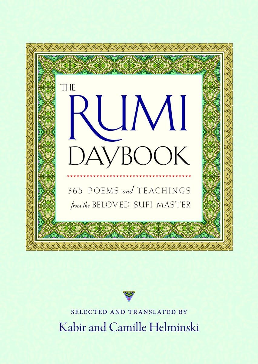 The Rumi Daybook: 365 Poems And Teachings From The Beloved Sufi Master,Used