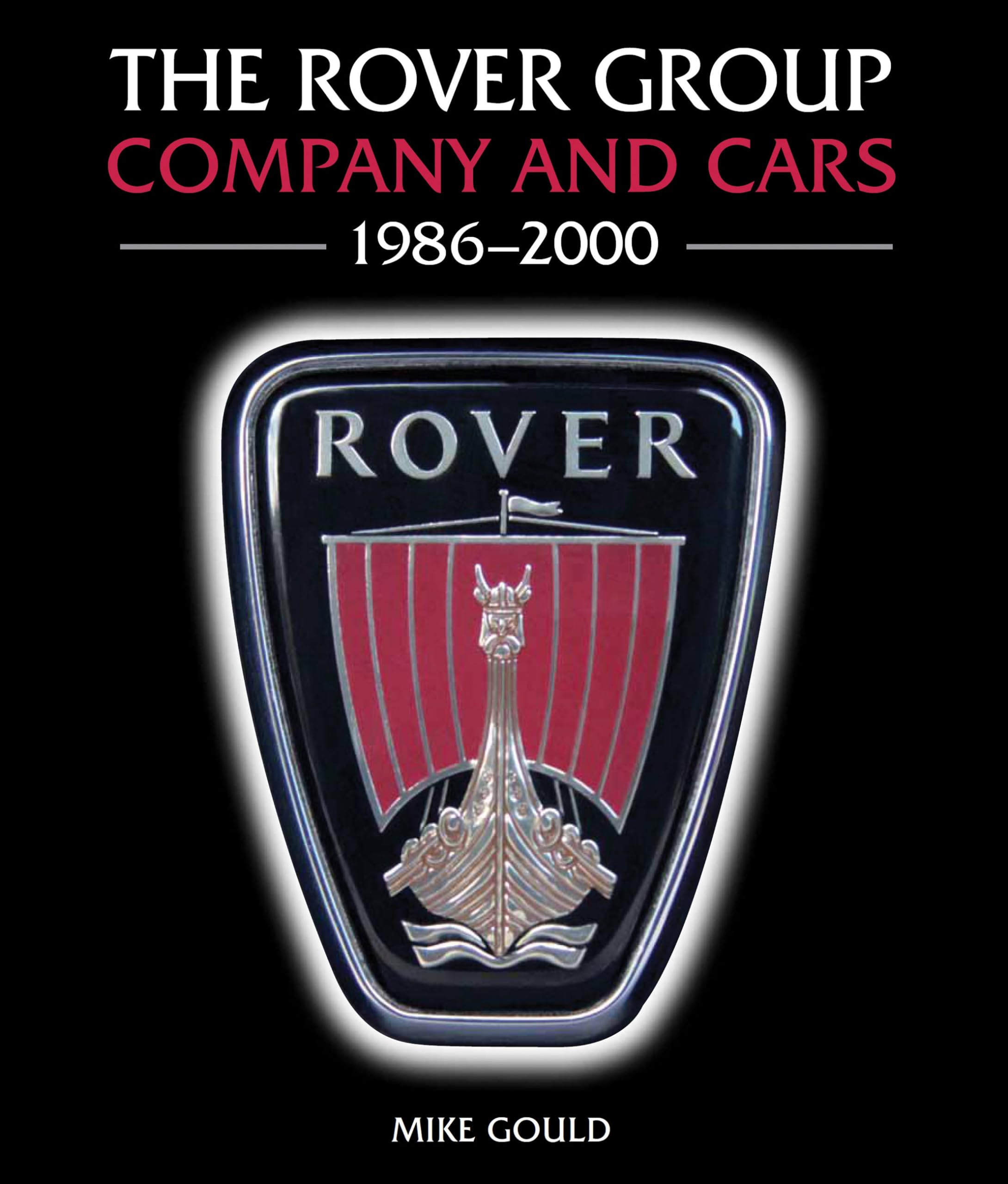 The Rover Group: Company and Cars 19862000,Used