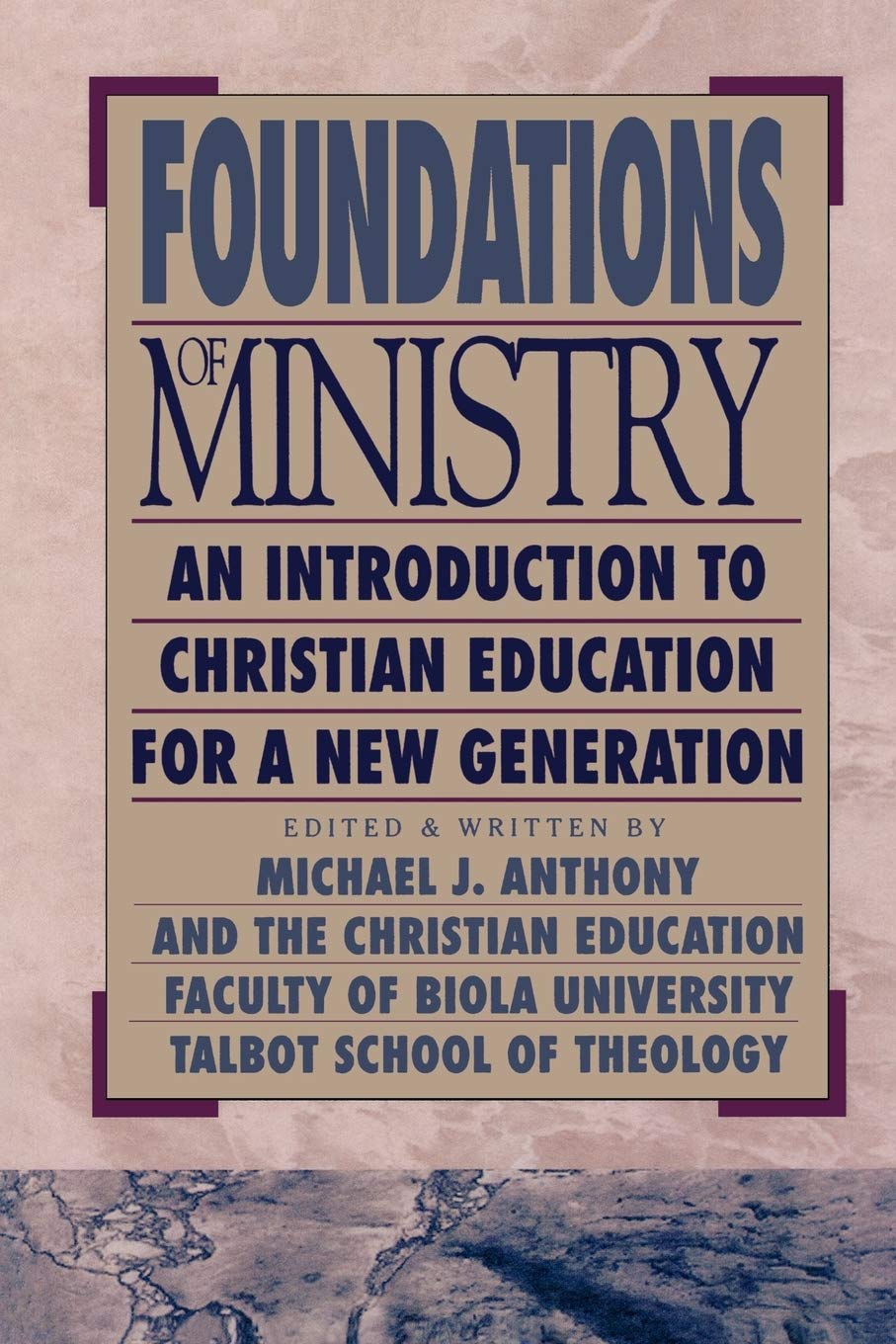 Foundations of Ministry: An Introduction to Christian Education for a New Generation (Bridgepoint Books),Used