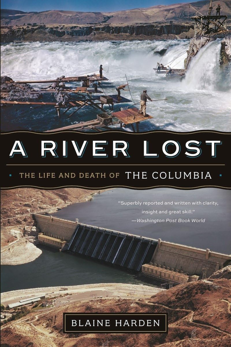 A River Lost: The Life and Death of the Columbia,Used