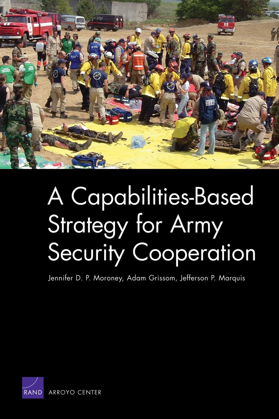 A Capabilitiesbased Strategy For Army Security Cooperation,New