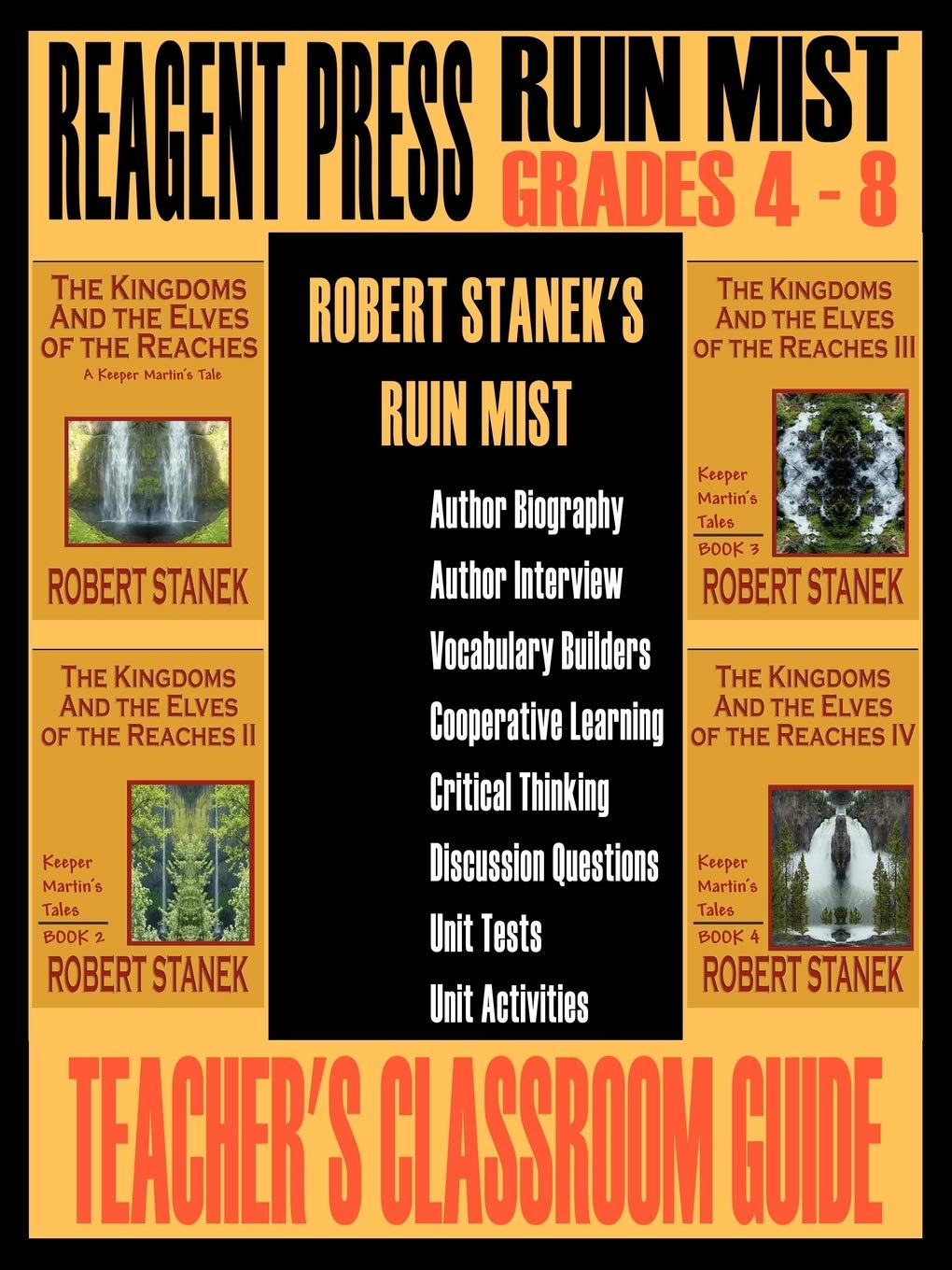 Teacher'S Classroom Guide To Robert Stanek'S Ruin Mist: A Guide For The Kingdoms And The Elves Of The Reaches (Ruin Mist Compani,New