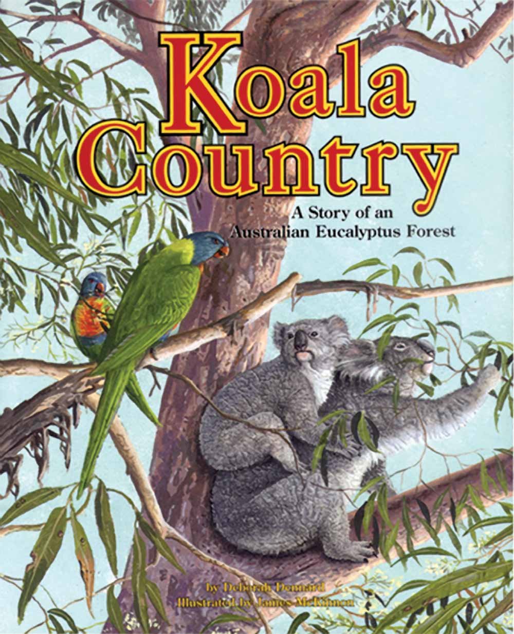 Koala Country: A Story of an Australian Eucalyptus Forest,Used