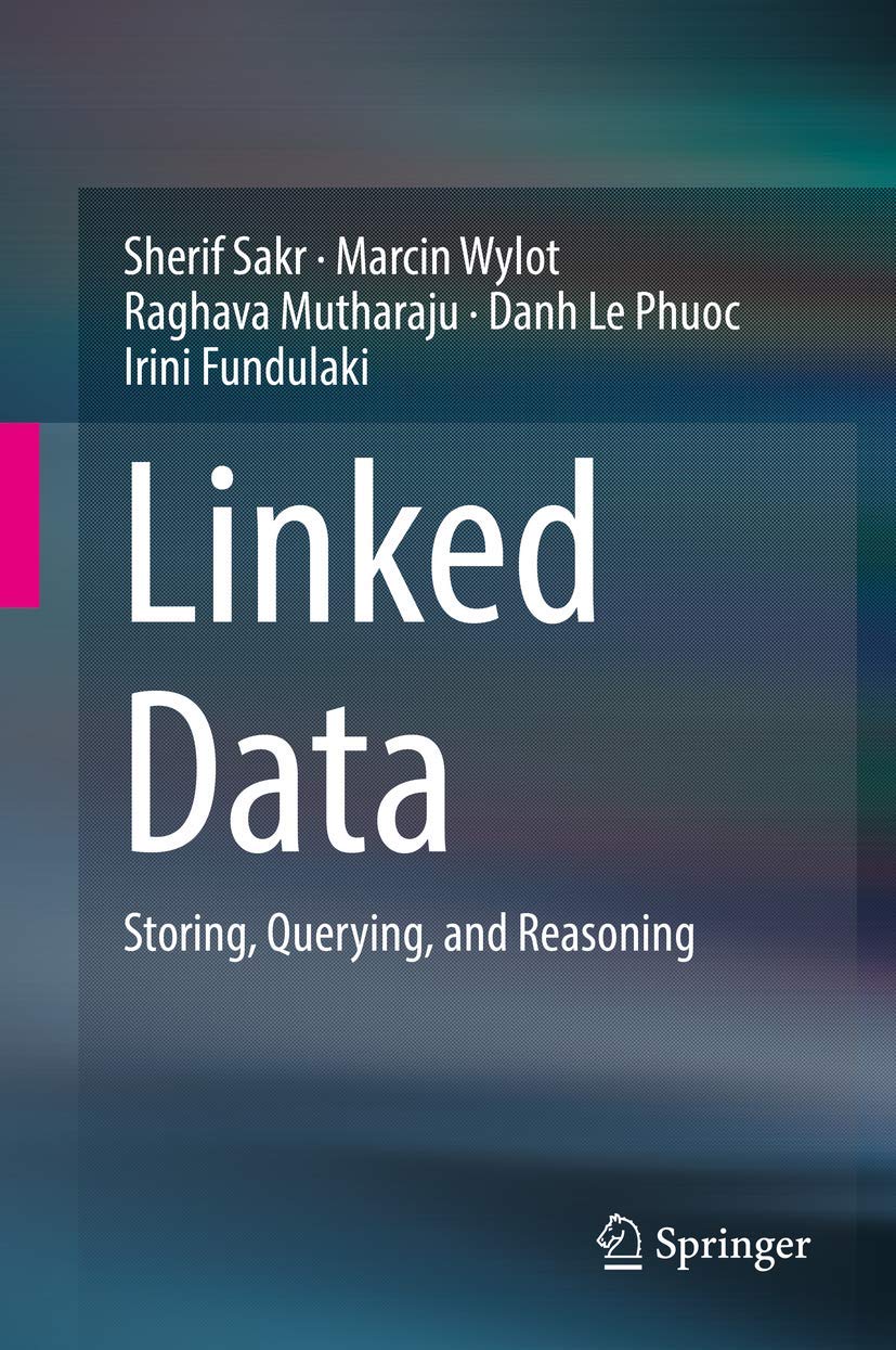 Linked Data: Storing, Querying, and Reasoning,Used