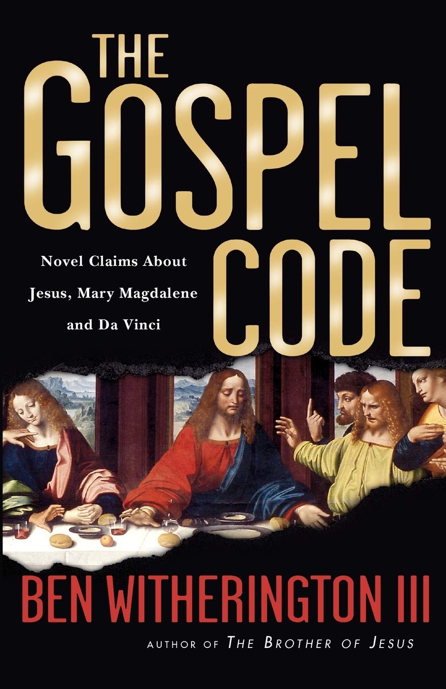 The Gospel Code: Novel Claims About Jesus, Mary Magdalene And Da Vinci,New