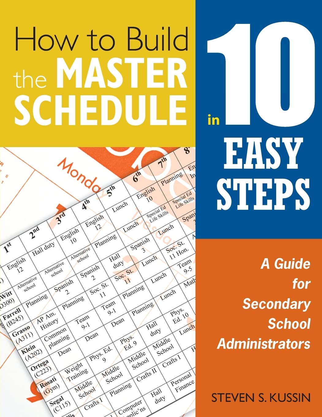 How to Build the Master Schedule in 10 Easy Steps: A Guide for Secondary School Administrators,Used