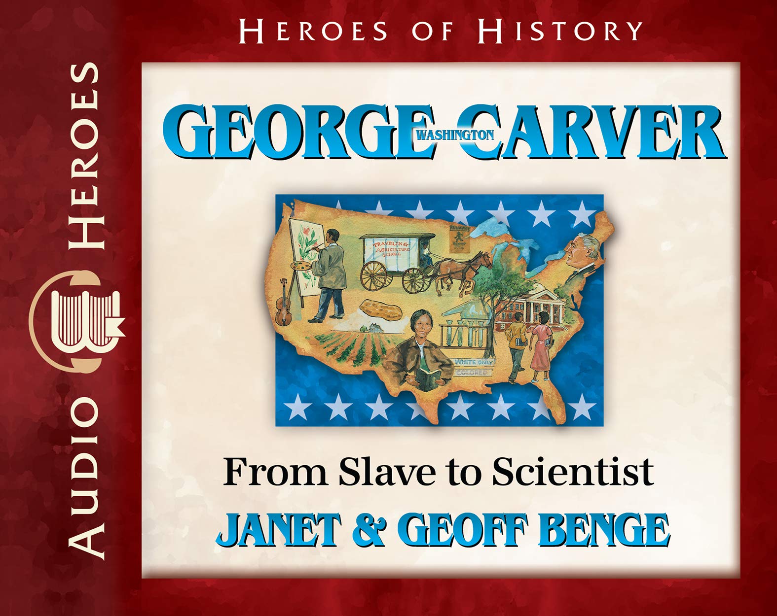 George Washington Carver Audiobook: From Slave to Scientist (Heroes of History) Audio CD  Audiobook, CD,Used