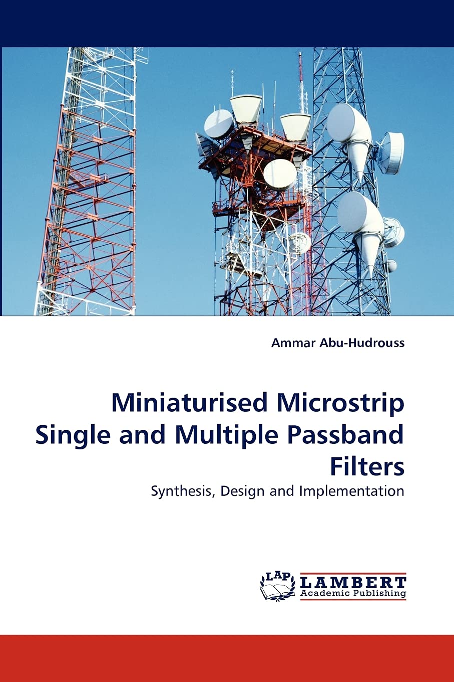 Miniaturised Microstrip Single and Multiple Passband Filters: Synthesis, Design and Implementation,Used