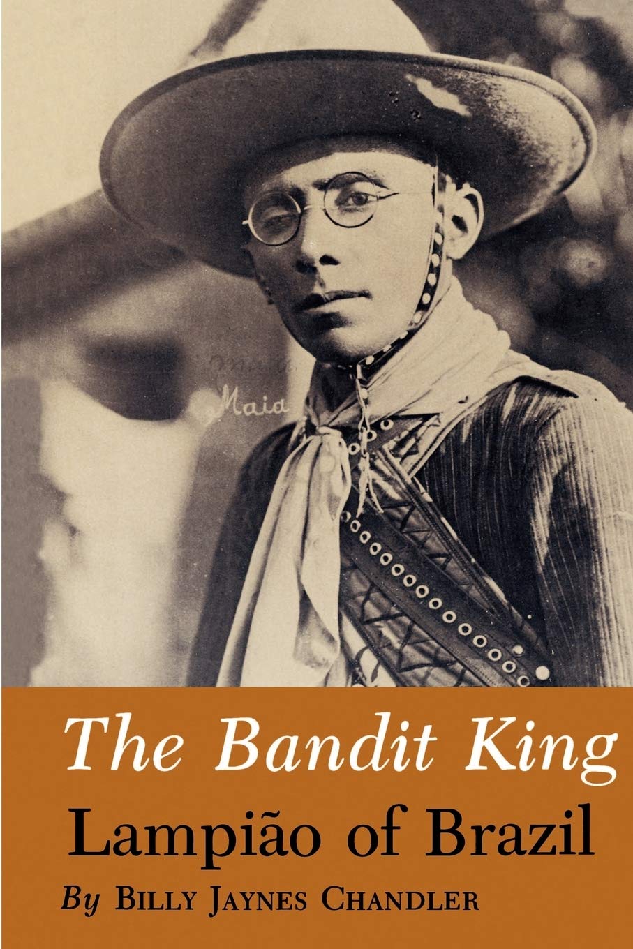 Bandit King: Lampiao of Brazil,Used