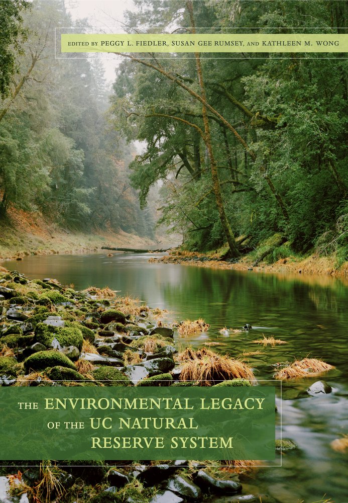 The Environmental Legacy of the UC Natural Reserve System,Used