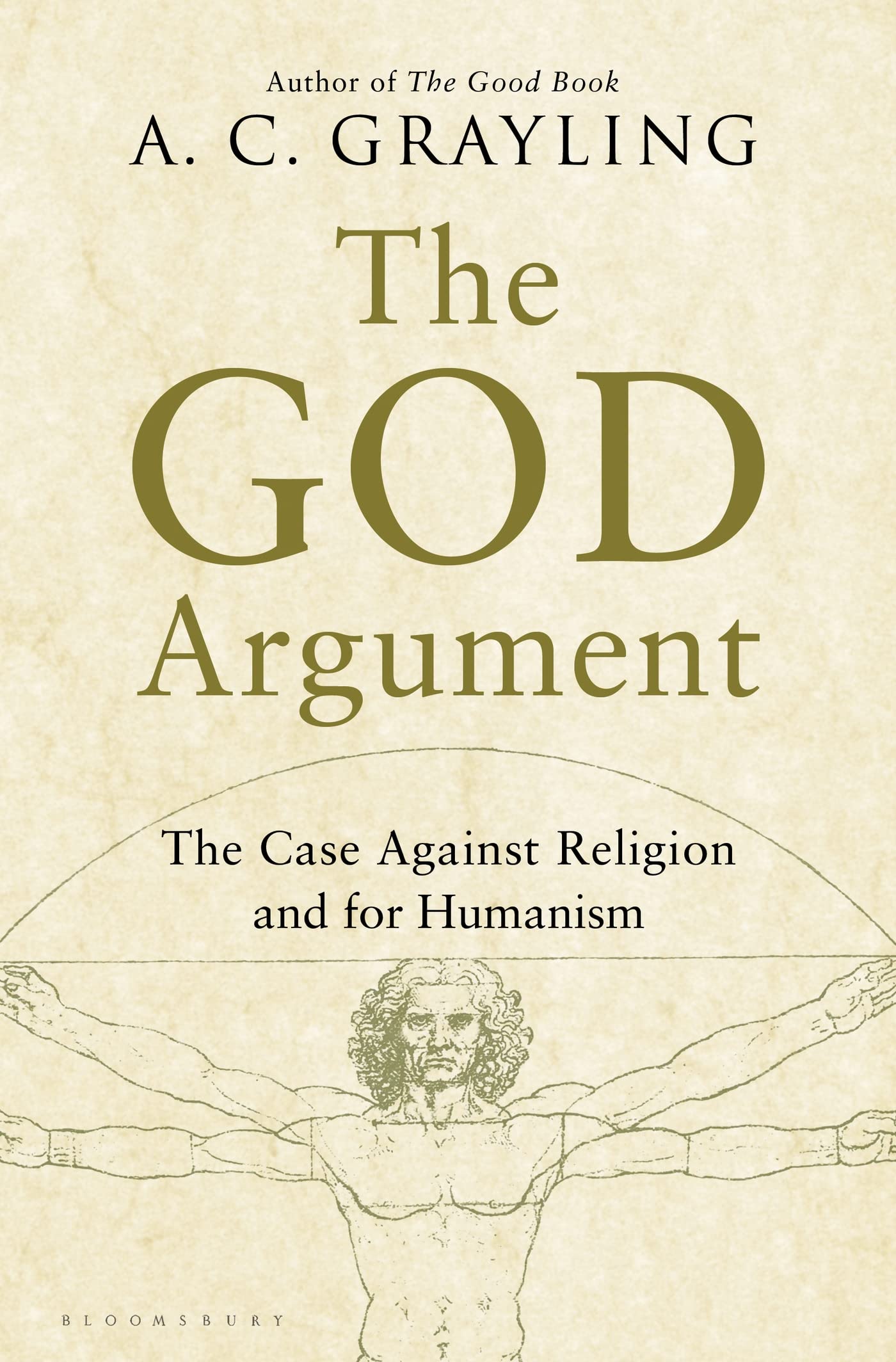 The God Argument: The Case against Religion and for Humanism,Used