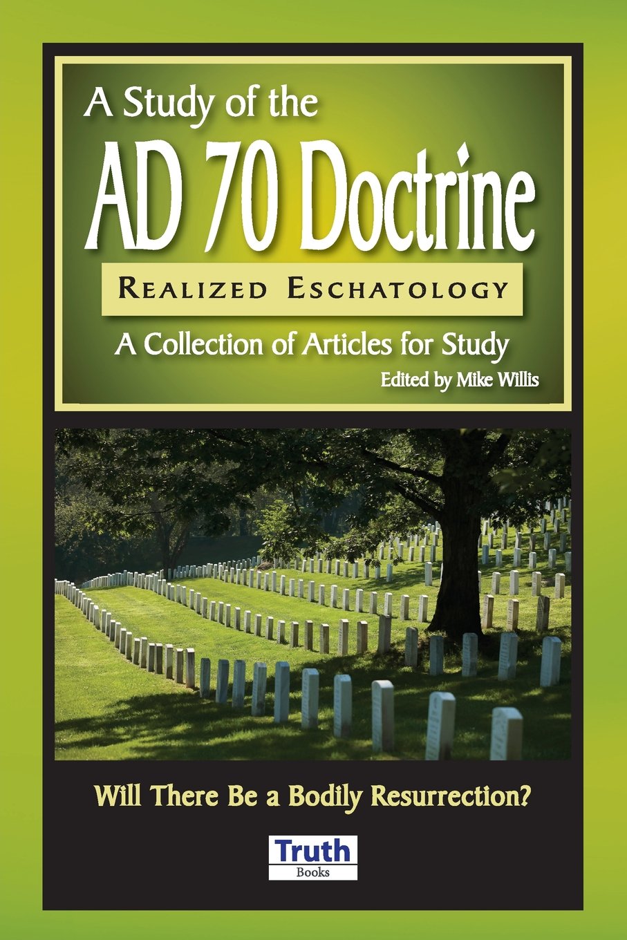 A Study of the A.D. 70 Doctrine,Used