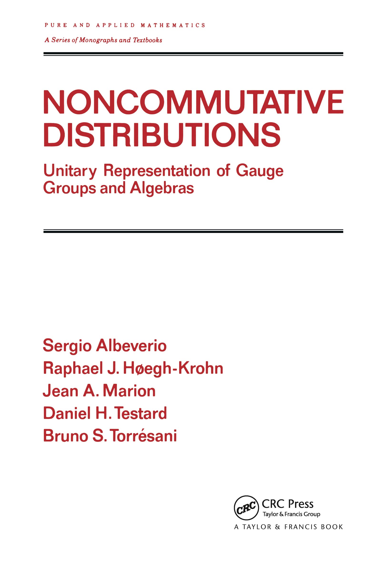Noncommutative Distributions: Unitary Representation of Gauge Groups and Algebras (Chapman & Hall/CRC Pure and Applied Mathemati,Used