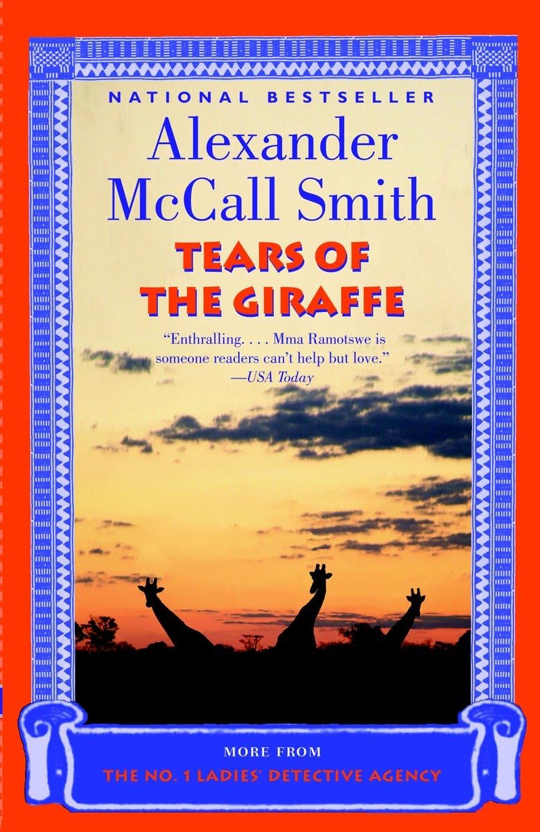 Tears of the Giraffe (No. 1 Ladies Detective Agency, Book 2),Used