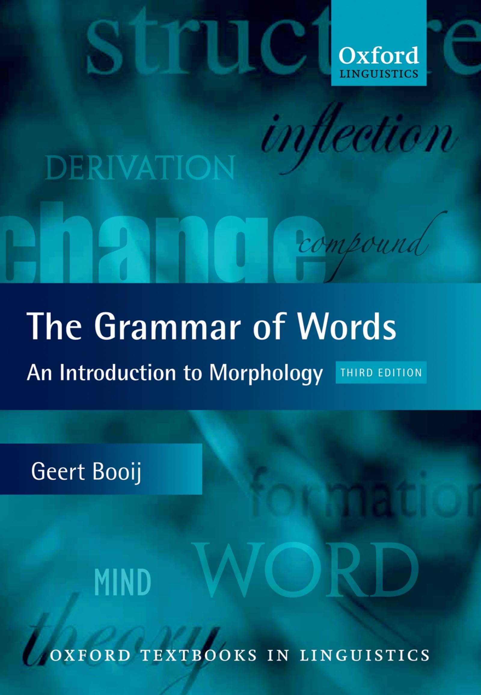 The Grammar of Words: An Introduction to Linguistic Morphology (Oxford Textbooks in Linguistics),Used