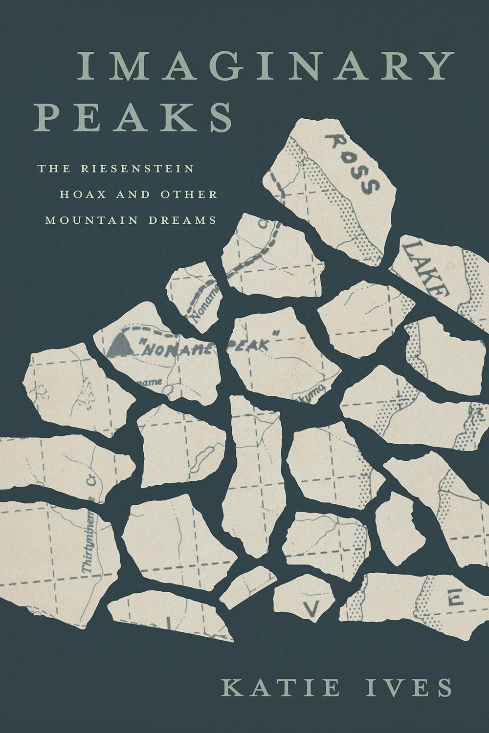 Imaginary Peaks: The Riesenstein Hoax and Other Mountain Dreams,Used