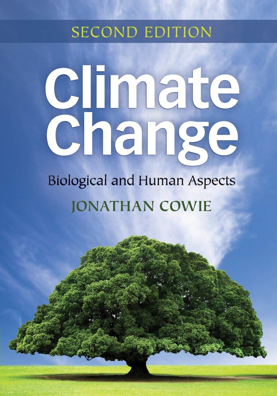 Climate Change: Biological and Human Aspects,New