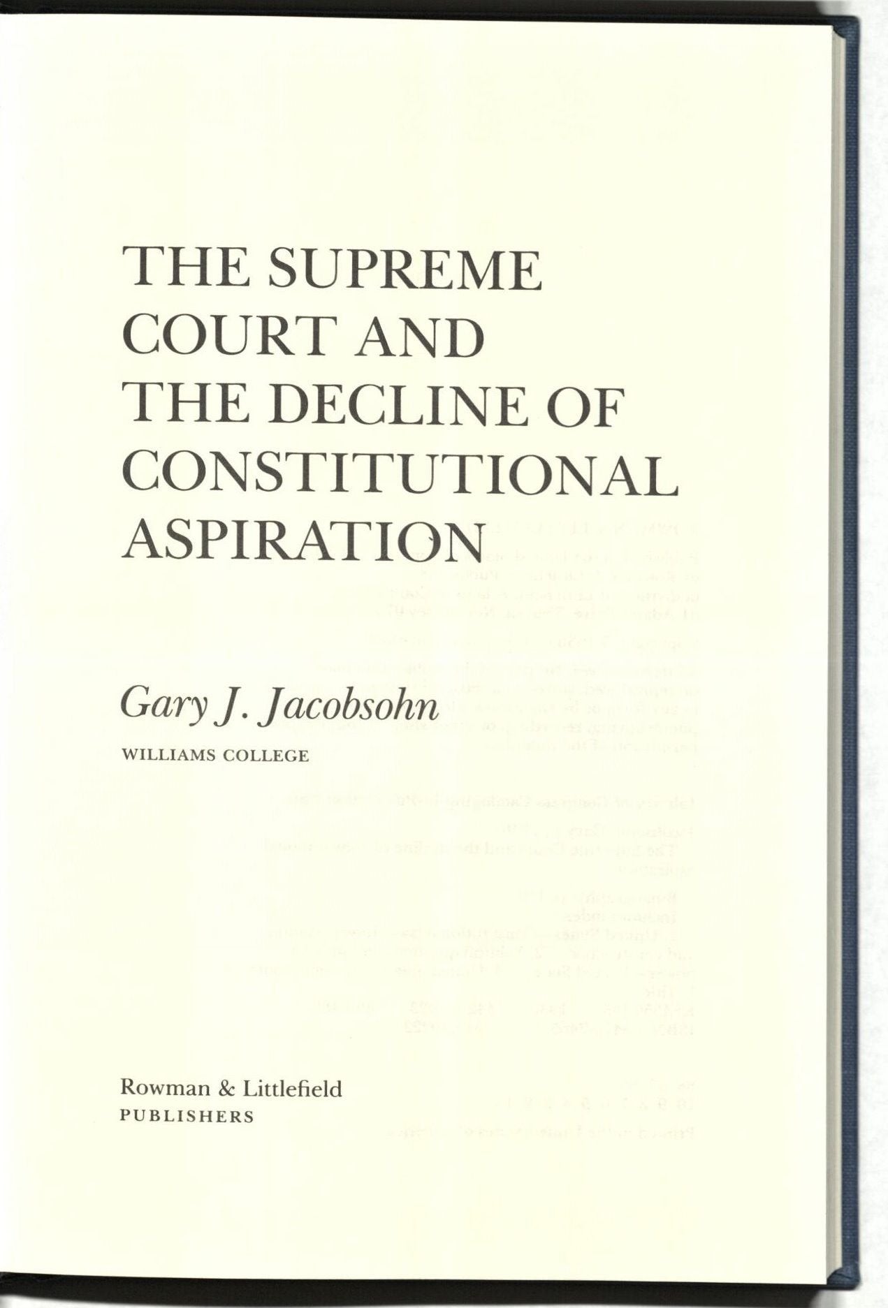 The Supreme Court and the Decline of Constitutional Aspiration (Philosophy & Society),Used