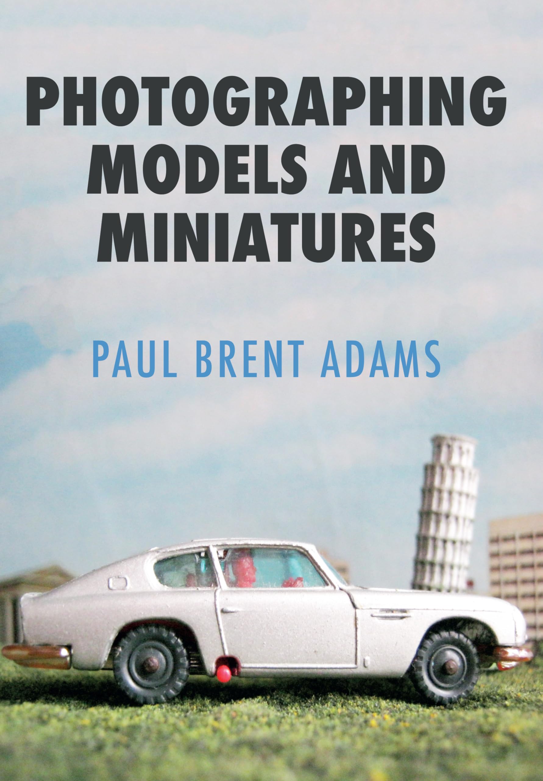 Photographing Models and Miniatures,Used