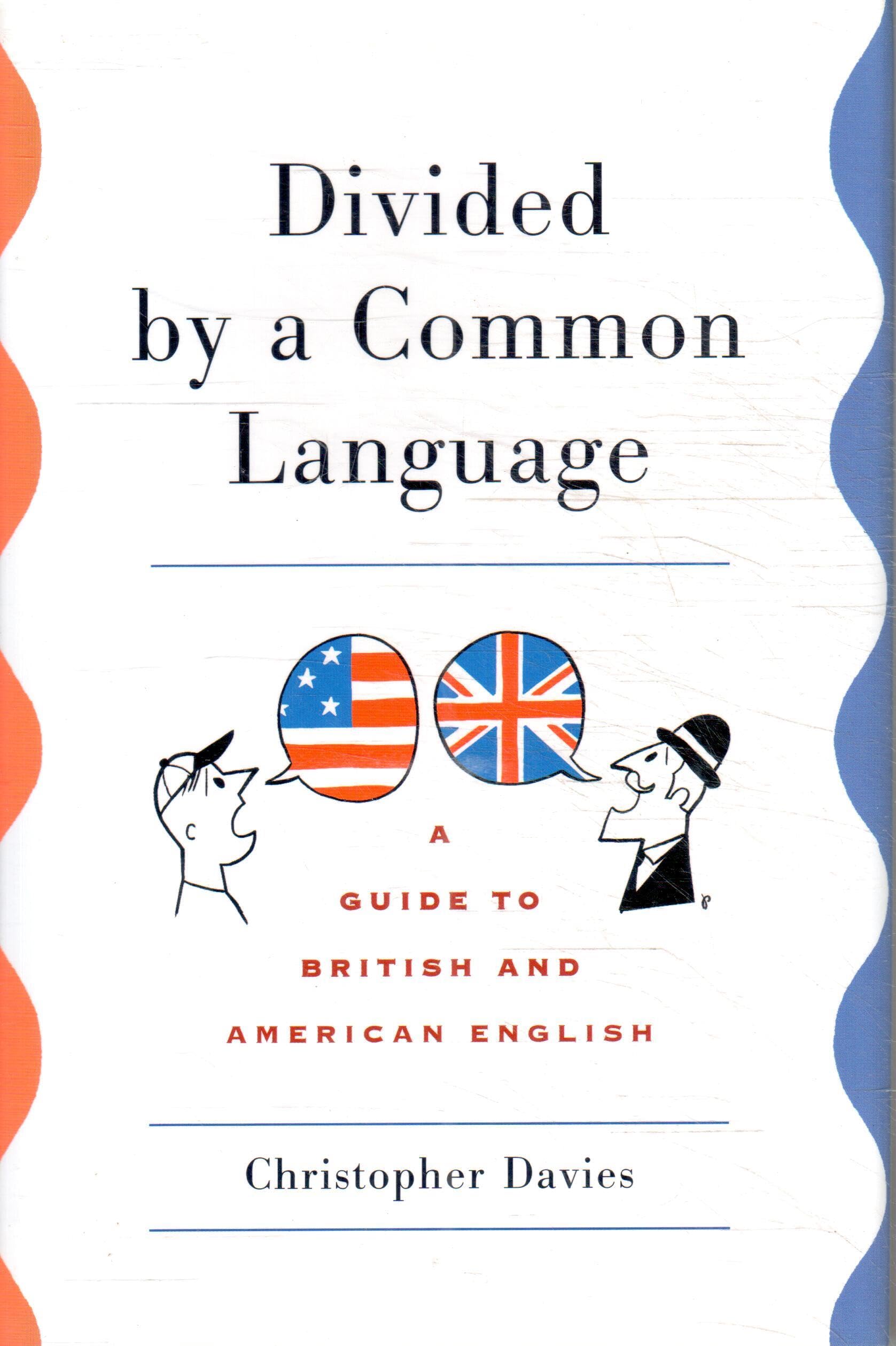 Divided By A Common Language: A Guide To British And American English,Used