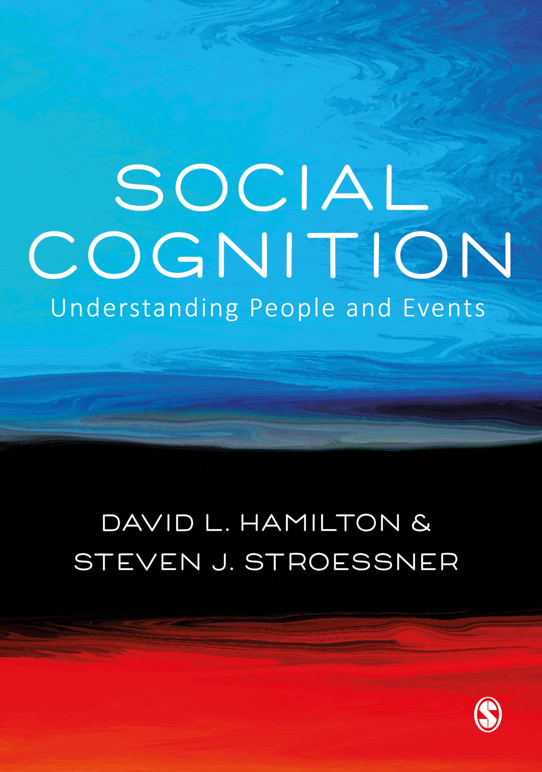 Social Cognition: Understanding People and Events (SAGE Social Psychology Program),Used