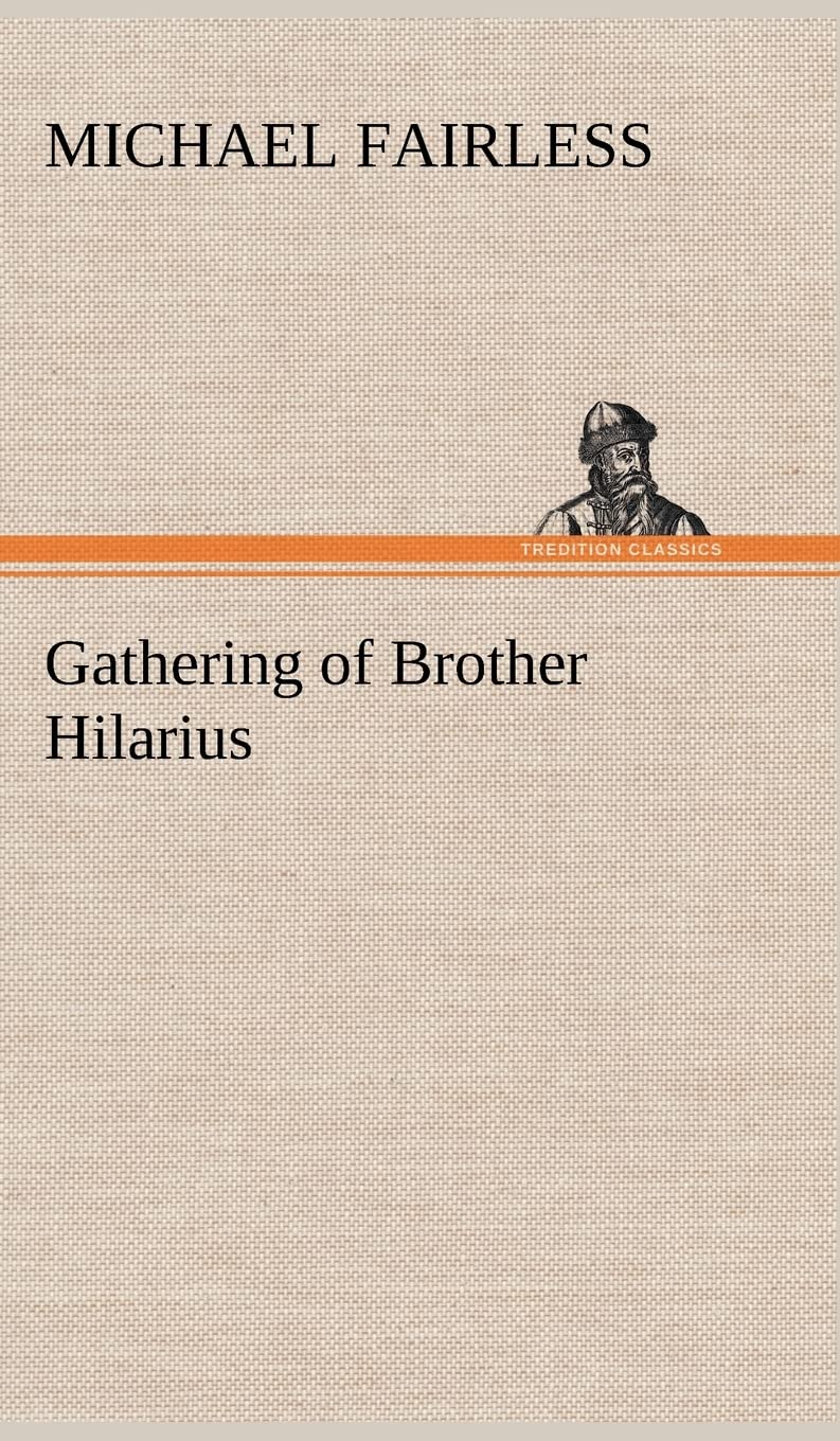 Gathering of Brother Hilarius,Used