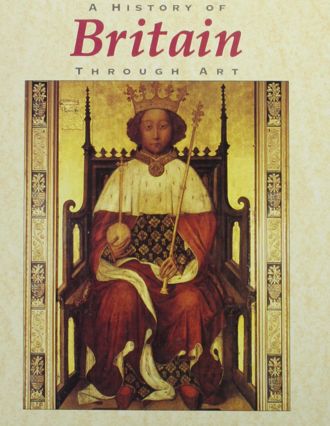 A History of Britain Through Art (History Through Art),Used