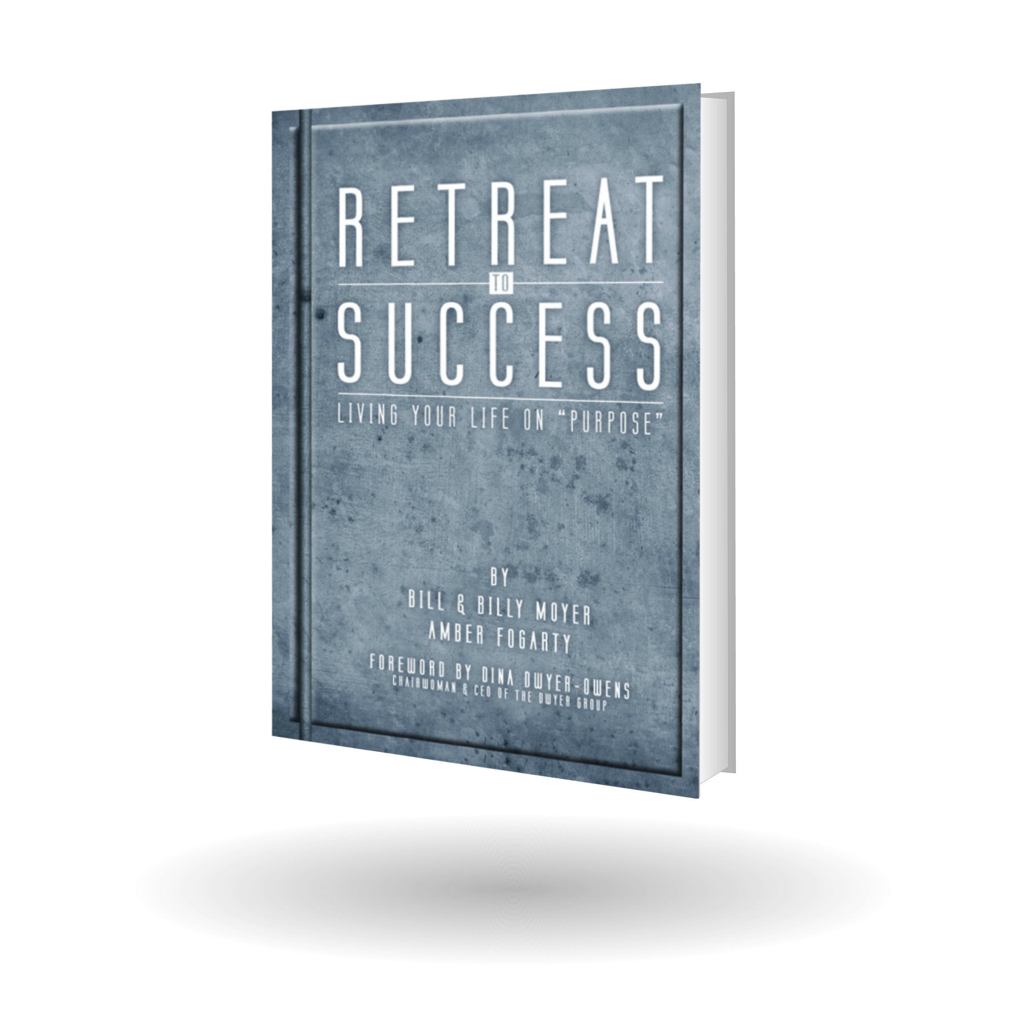 Retreat to Success Living Your Life on