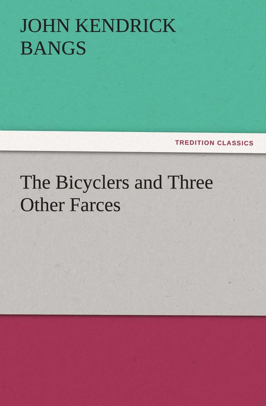 The Bicyclers and Three Other Farces,Used
