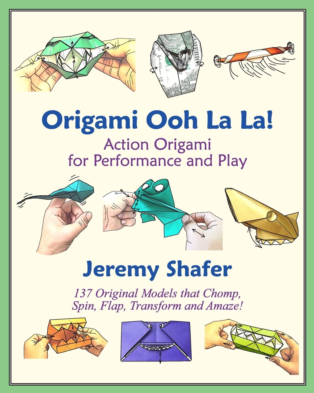 Origami Ooh La La! Action Origami for Performance and Play,New