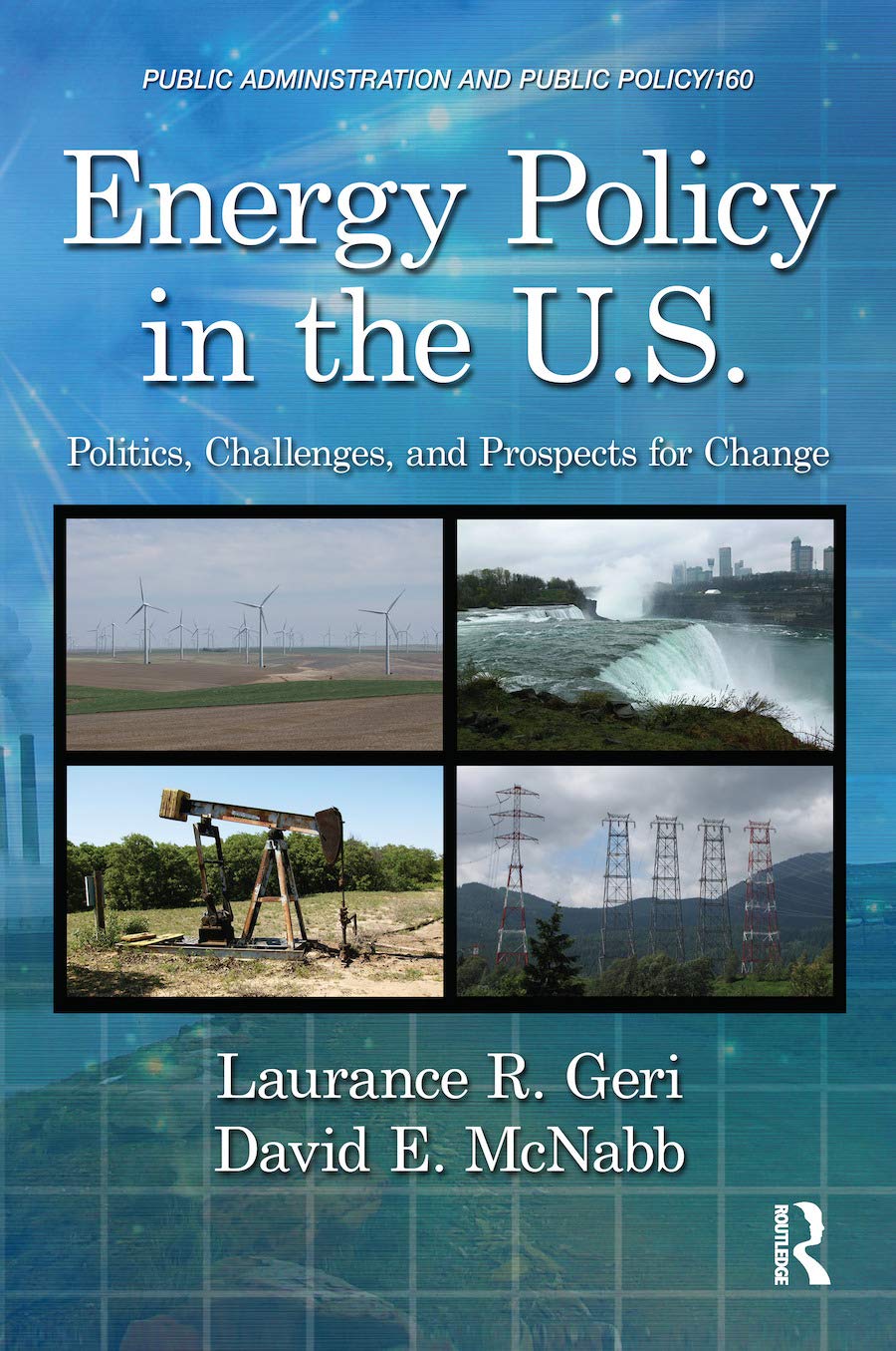 Energy Policy in the U.S.: Politics, Challenges, and Prospects for Change (Public Administration and Public Policy),Used