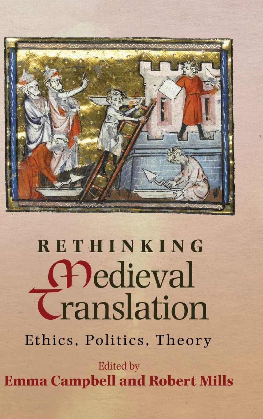 Rethinking Medieval Translation: Ethics, Politics, Theory,Used