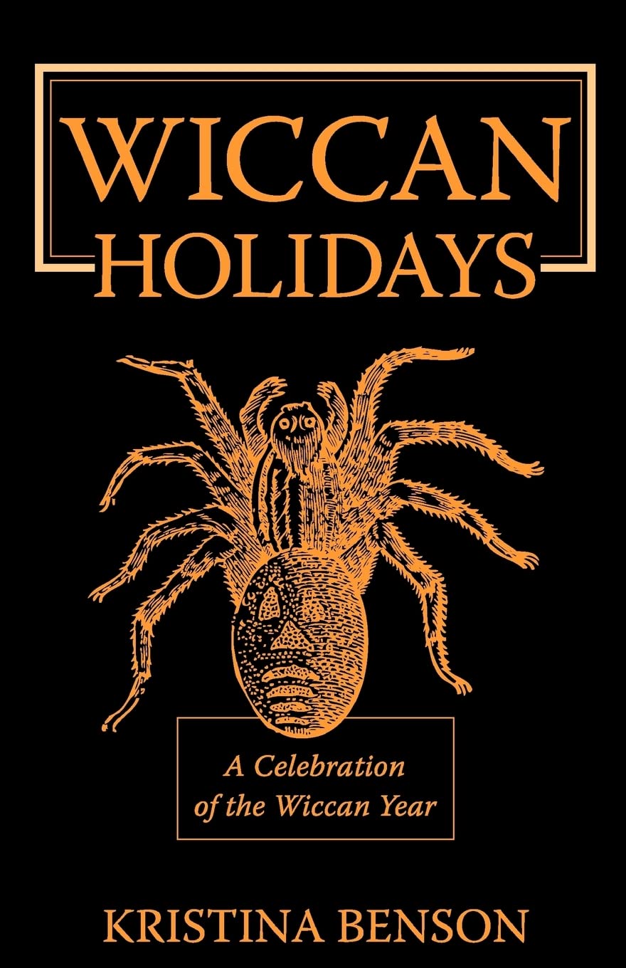 Wiccan Holidays A Celebration of the Wiccan Year: 365 Days in the Witches Year,Used