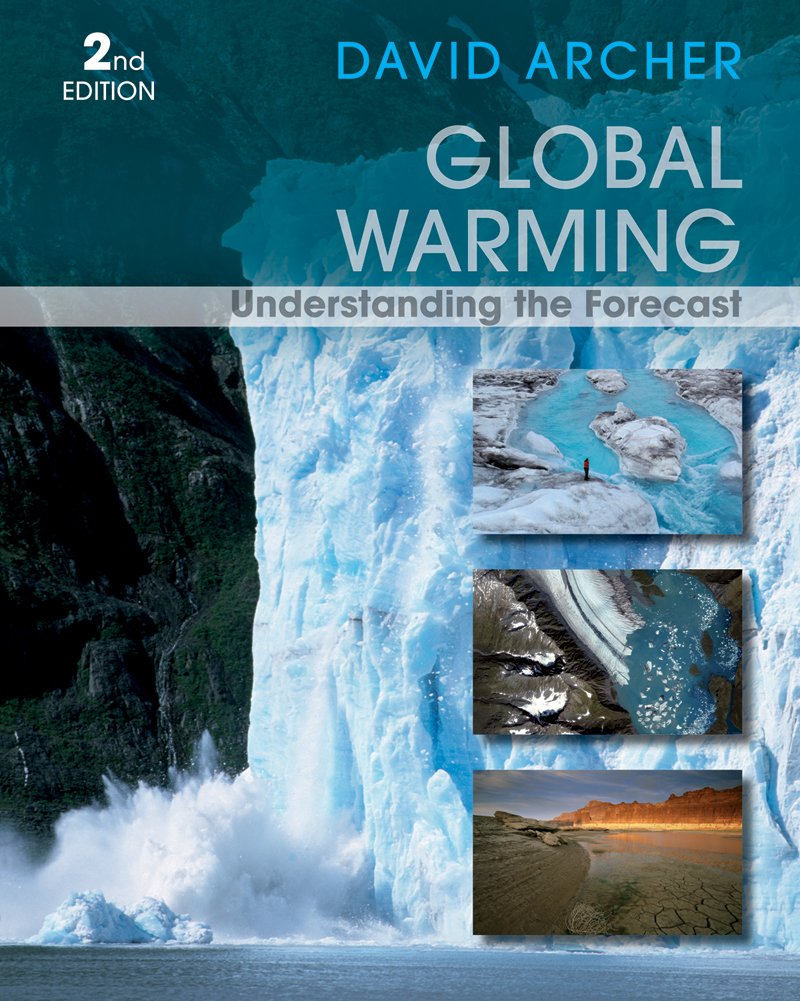 Global Warming: Understanding The Forecast-new