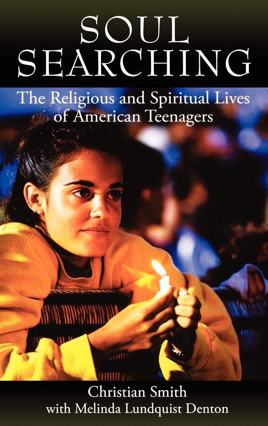 Soul Searching: The Religious And Spiritual Lives Of American Teenagers,New
