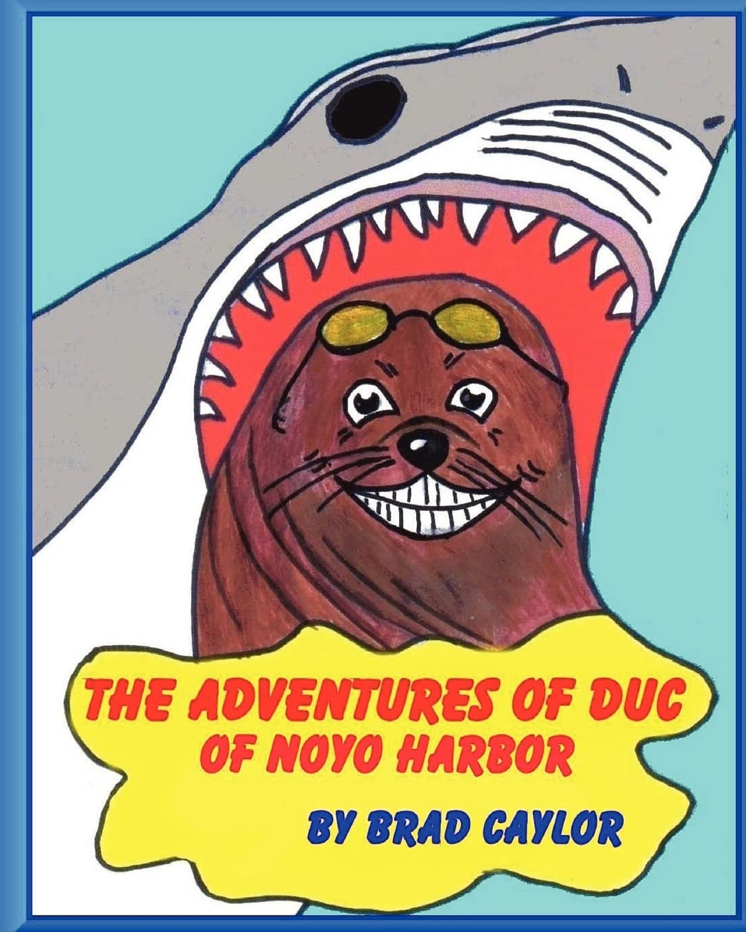 The Adventures Of Duc Of Noyo Harbor,Used