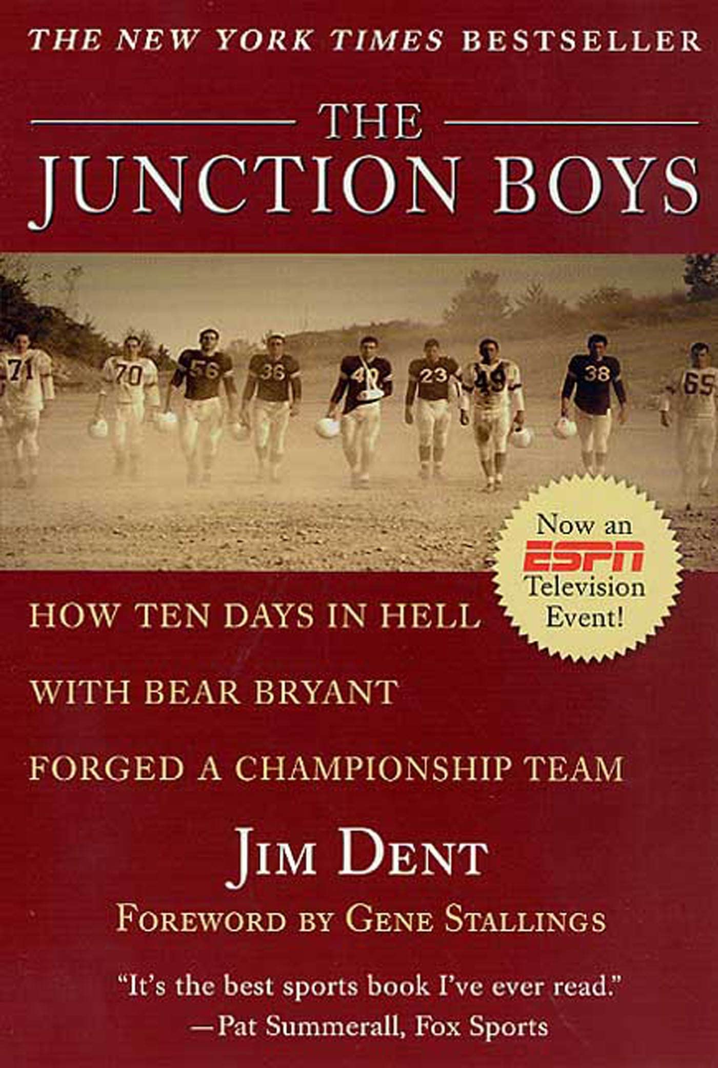 The Junction Boys: How Ten Days in Hell with Bear Bryant Forged a Championship Team,Used