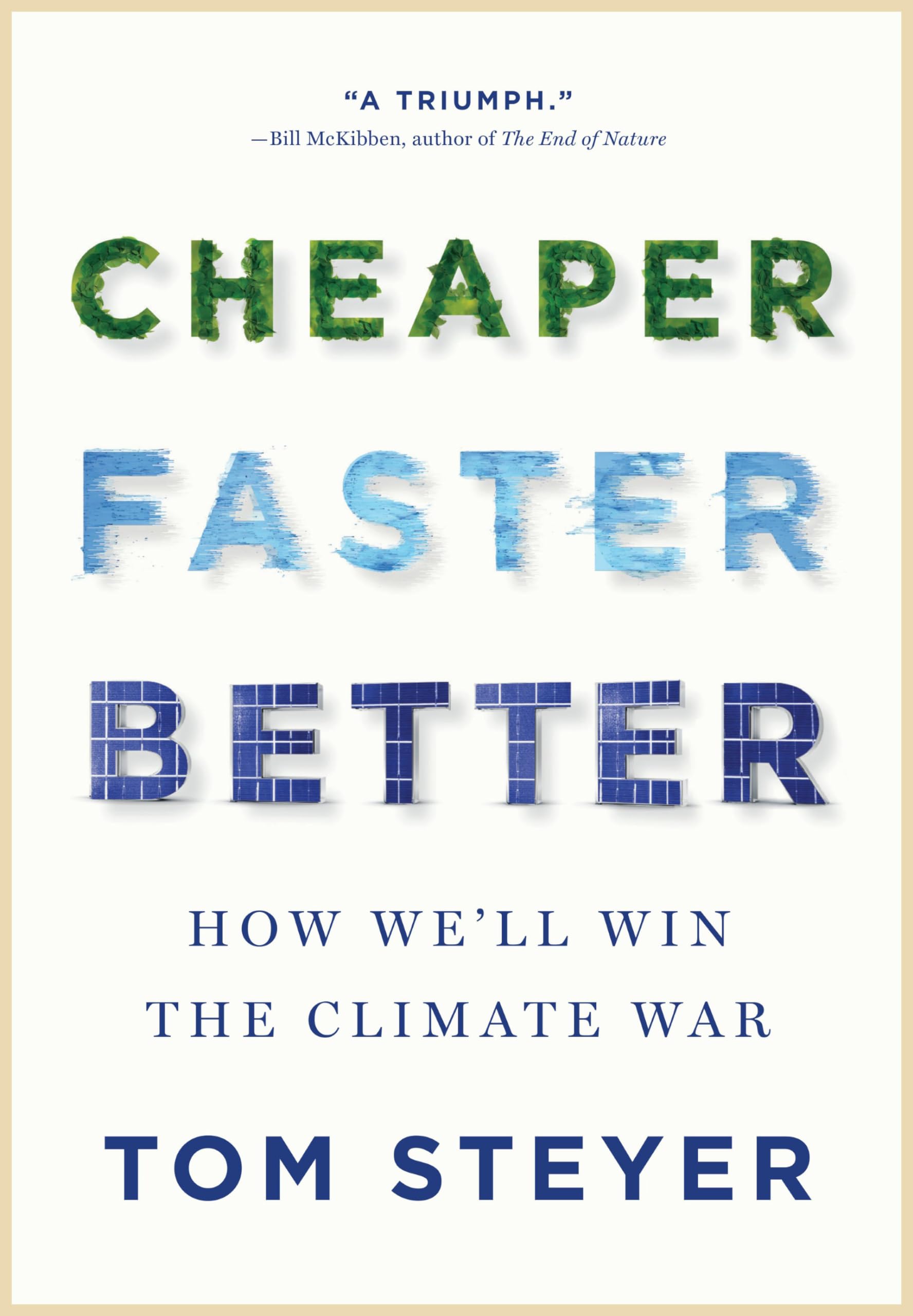 Cheaper, Faster, Better: How Well Win the Climate War,New