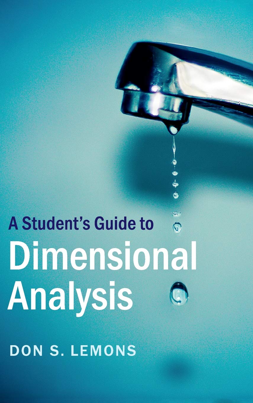 A Student's Guide to Dimensional Analysis (Student's Guides),Used