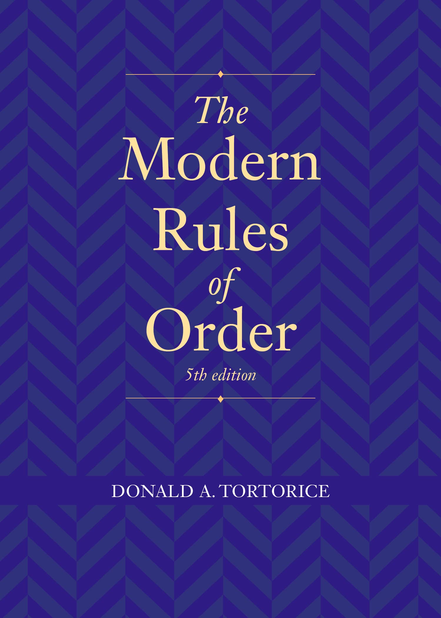 The Modern Rules of Order, Fifth Edition,Used