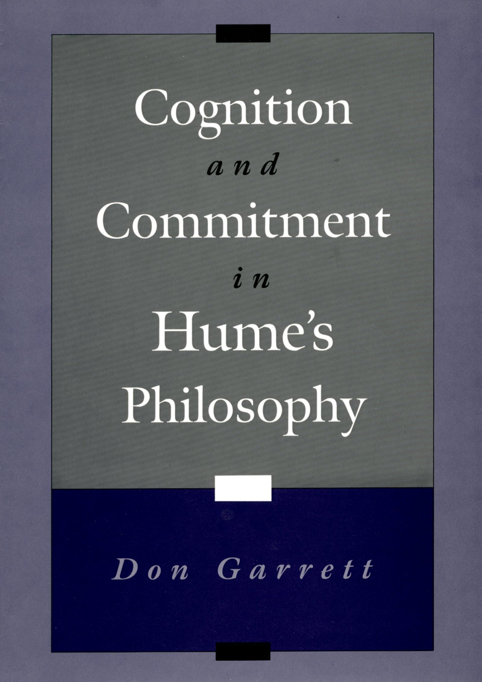 Cognition and Commitment in Hume's Philosophy,Used