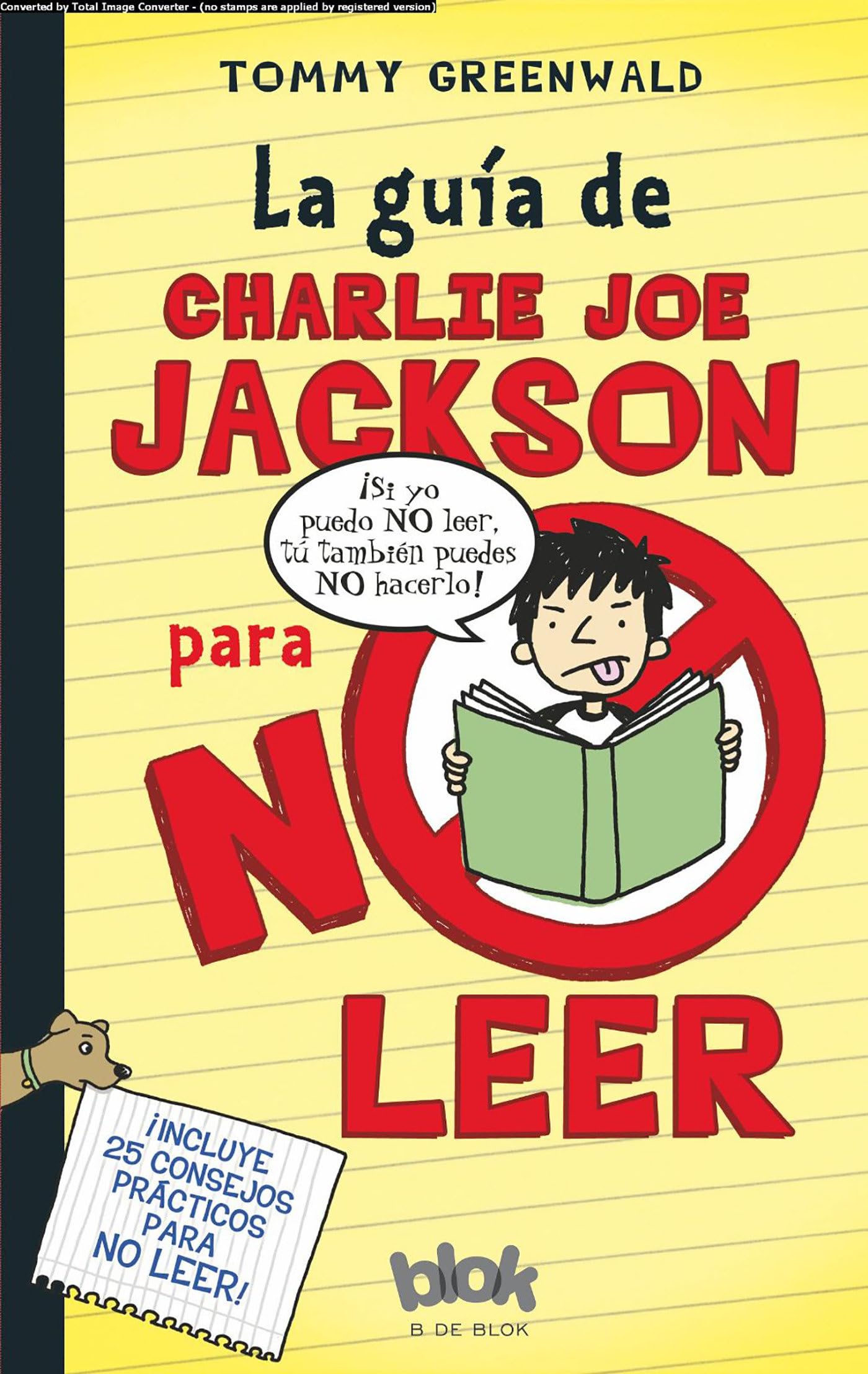 La gua de Charlie Joe Jackson para no leer / Charlie Joe Jackson's Guide to Not Reading (Spanish Edition),Used