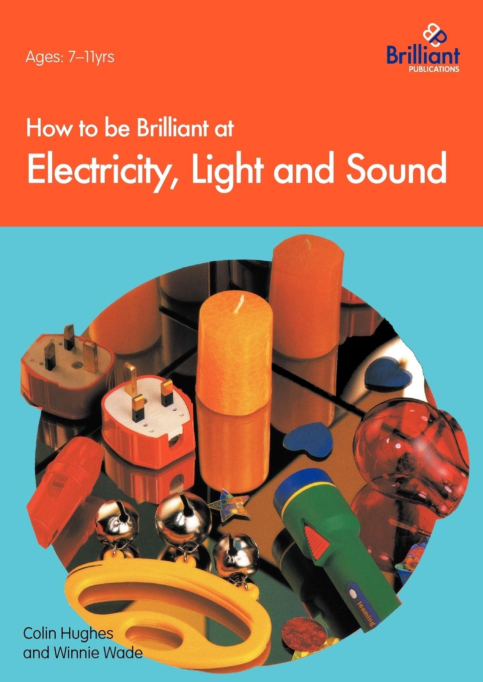 How To Be Brilliant At Electricity, Light And Sound,Used